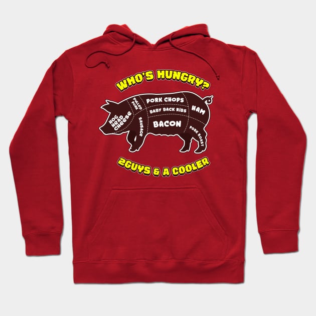 Who's Hungry - American Style Hoodie by Two guys and a cooler